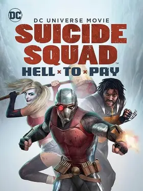 Suicide Squad: Hell to Pay - Movie free on Castle
