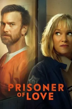Prisoner of Love - Movie free on Castle