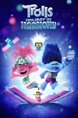 Trolls Holiday in Harmony - Movie free on Castle