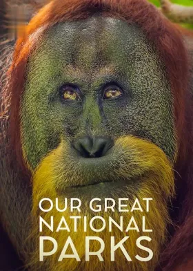 Our Great National Parks - Web Serie complete free on Castle
