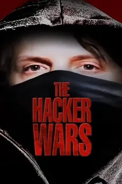 Movie Poster: The Hacker Wars