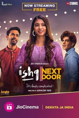 Ishq Next Door - Web Serie complete free on Castle