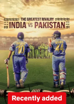 The Greatest Rivalry: India vs Pakistan