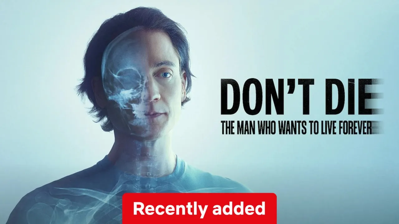 Movie Poster: Don't Die: The Man Who Wants to Live Forever