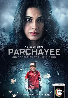 Parchhayee: Ghost Stories by Ruskin Bond - Web Serie complete free on Castle