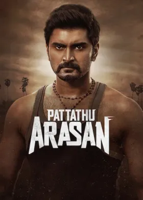 Pattathu Arasan - Movie free on Castle