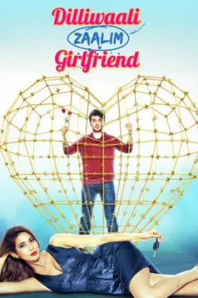 Dilliwali Zaalim Girlfriend - Movie free on Castle