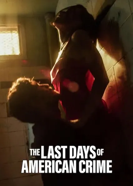 Movie Poster: The Last Days of American Crime
