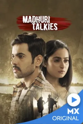 Madhuri Talkies - Web Serie complete free on Castle