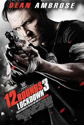 12 Rounds 3: Lockdown - Movie free on Castle