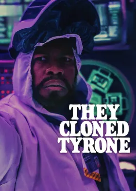 They Cloned Tyrone - Movie free on Castle