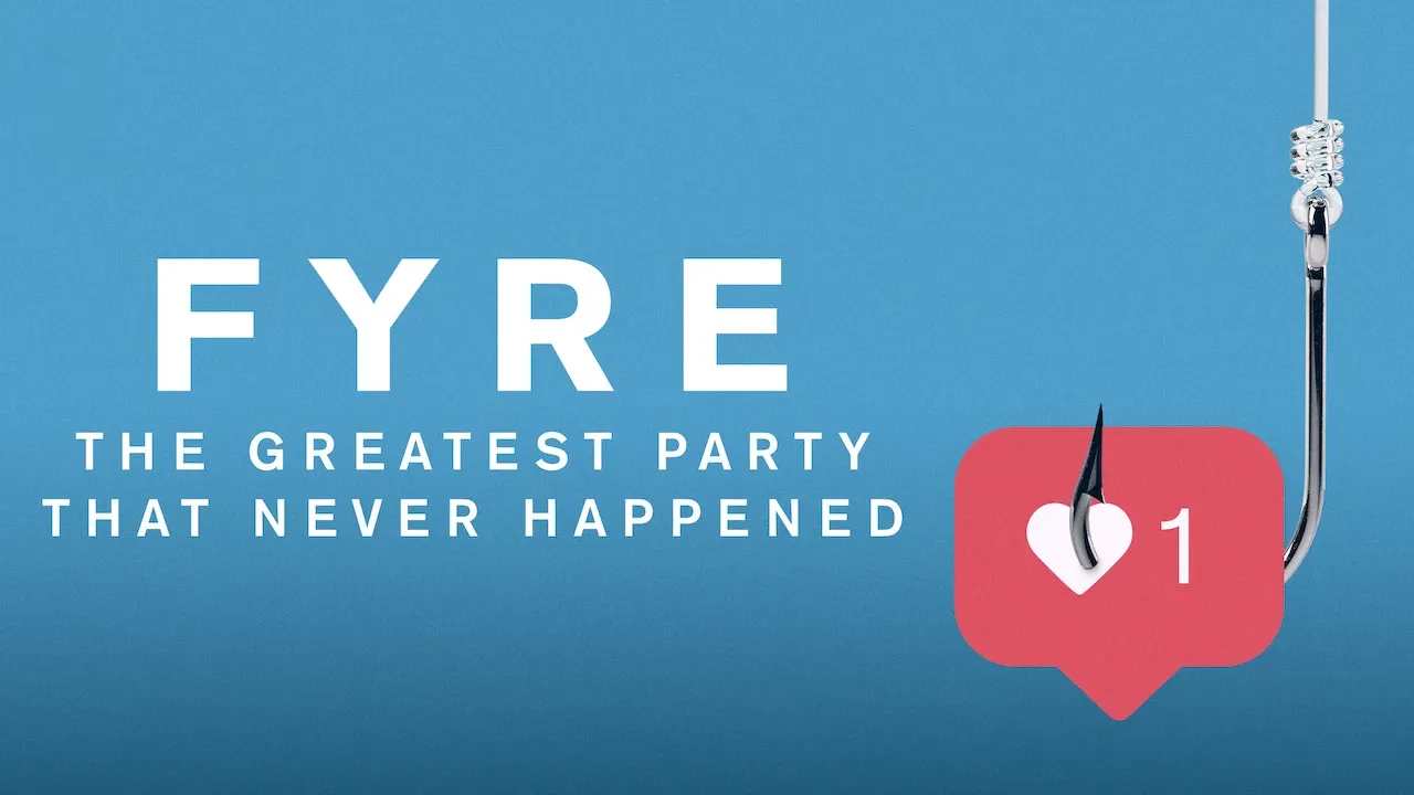 FYRE: The Greatest Party That Never Happened