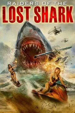 Raiders Of The Lost Shark - Movie free on Castle