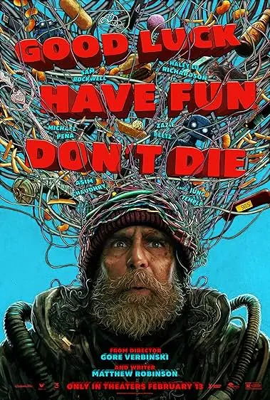 Movie Poster: Good Luck, Have Fun, Don't Die