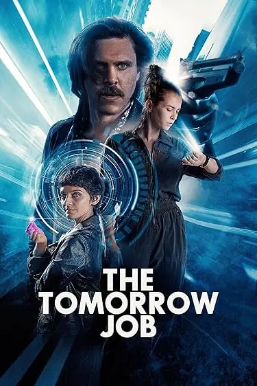 Movie Poster: The Tomorrow Job