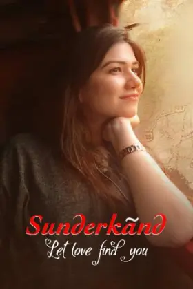 Sunderkand: Let Love Find You - Movie free on Castle
