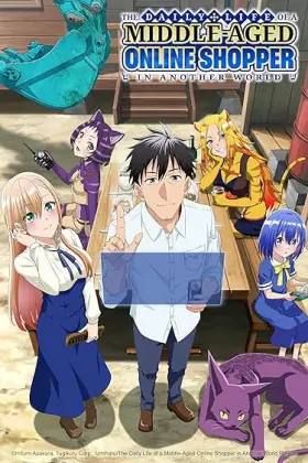 The Daily Life of a Middle-Aged Online Shopper in Another World - Web Serie complete free on Castle