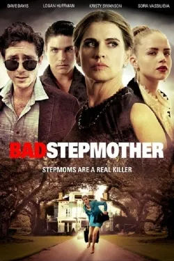 Bad Stepmother - Movie free on Castle