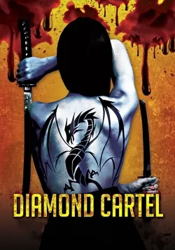 Diamond Cartel - Movie free on Castle