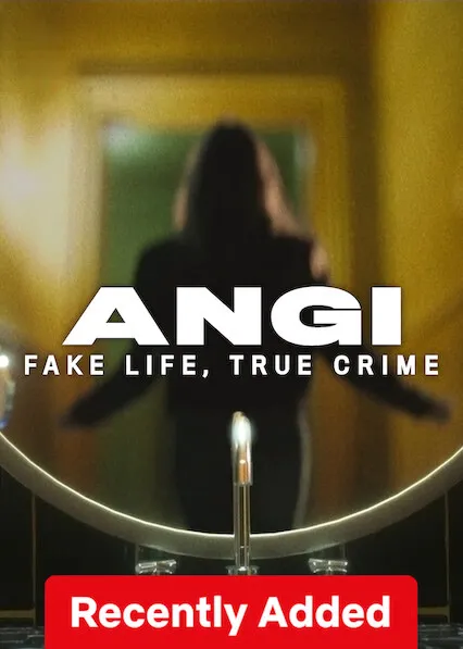 Angi: Fake Life, True Crime