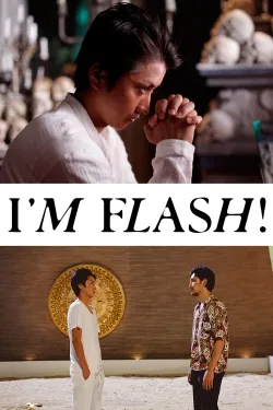 I'm Flash! - Movie free on Castle