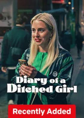 Diary of a Ditched Girl - Web Serie complete free on Castle