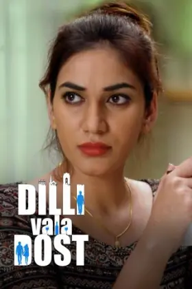 Dilli Vala Dost - Movie free on Castle