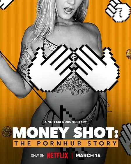 Movie Poster: Money Shot: The Pornhub Story
