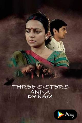 Three Sisters and A Dream