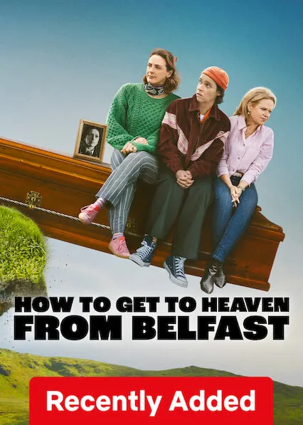 How To Get To Heaven From Belfast