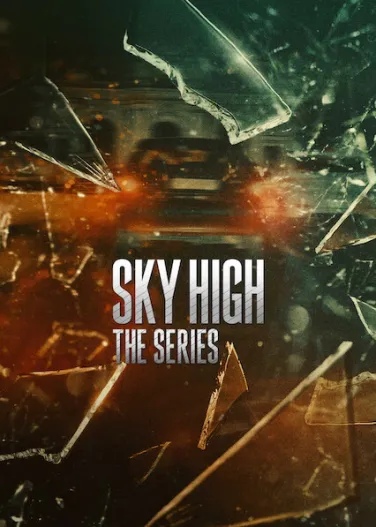 Sky High: The Series