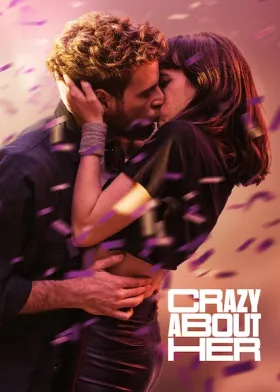 Crazy About Her - Movie free on Castle