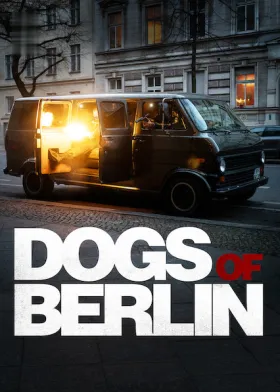 Dogs of Berlin - Web Serie complete free on Castle
