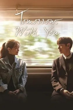 Tomorrow with You - Web Serie complete free on Castle