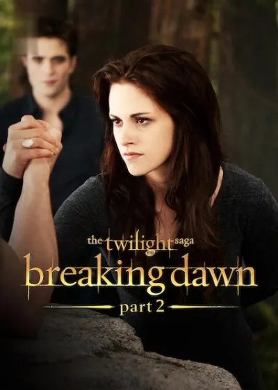 Movie Poster: The Twilight Saga: Breaking Dawn: Part 2
