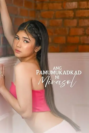 Movie Poster: Ang pamumukadkad ni Mirasol