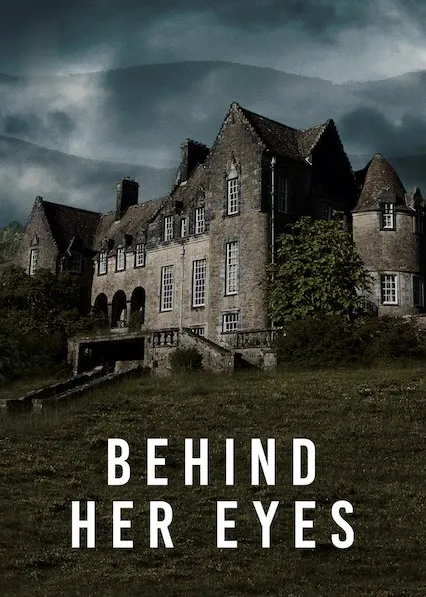 TV series poster: Behind Her Eyes