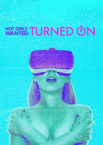 TV series poster: Hot Girls Wanted: Turned On