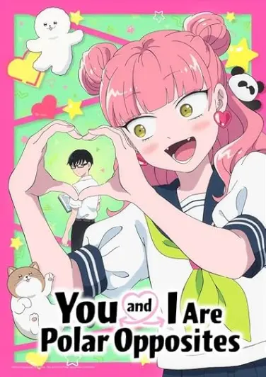 You and I Are Polar Opposites