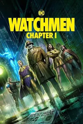 Watchmen: Chapter I - Movie free on Castle