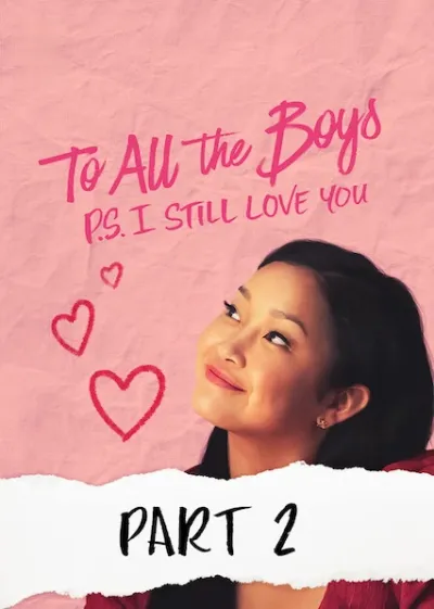 To All the Boys: P.S. I Still Love You