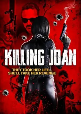 Killing Joan - Movie free on Castle