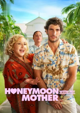 Honeymoon with My Mother - Movie free on Castle