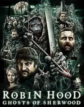 Robin Hood: Ghosts of Sherwood - Movie free on Castle