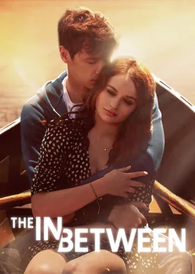 The In Between - Movie free on Castle