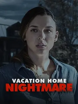 Vacation Home Nightmare