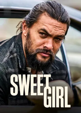 Sweet Girl - Movie free on Castle