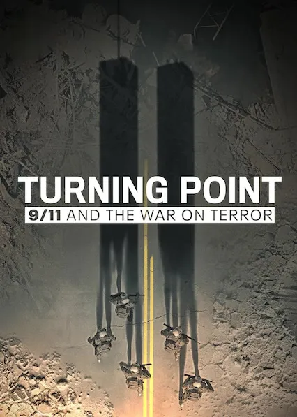 TV series poster: Turning Point: 9/11 and the War on Terror