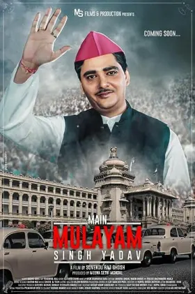 Main Mulayam Singh Yadav - Movie free on Castle