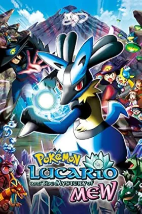 Pokémon: Lucario and the Mystery of Mew - Movie free on Castle